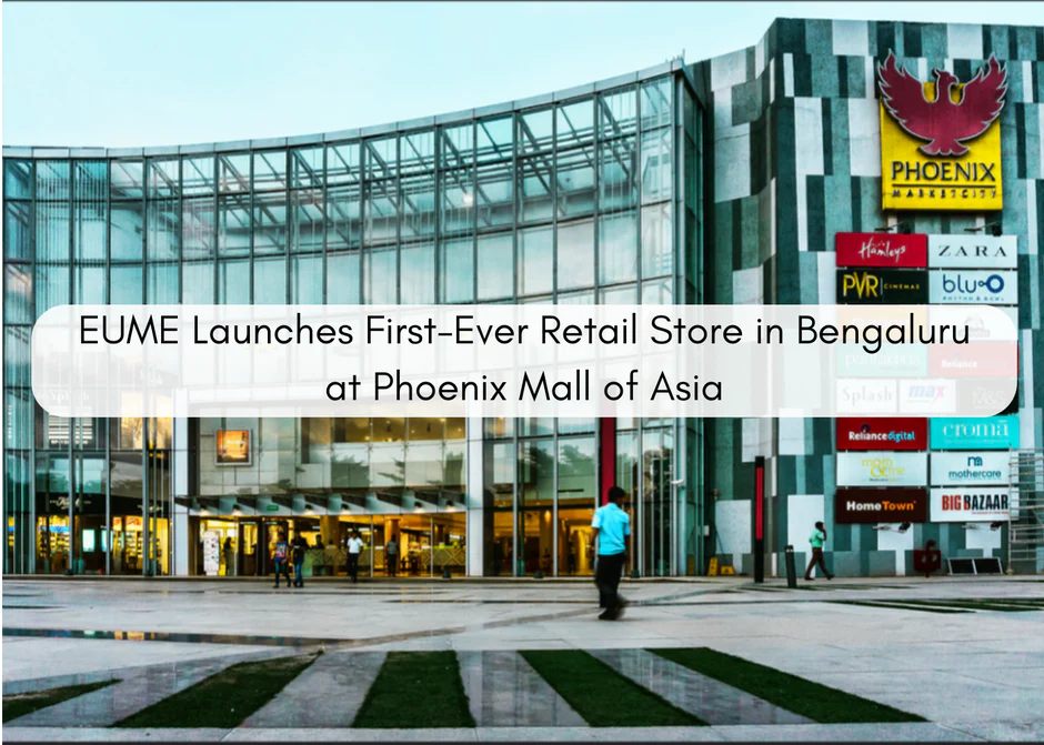 Eume opens first flagship in Bengaluru